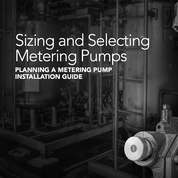 A Guide to Sizing and Selecting Metering Pumps Thumbnail